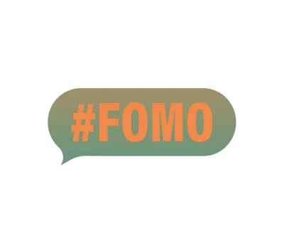 #fomo